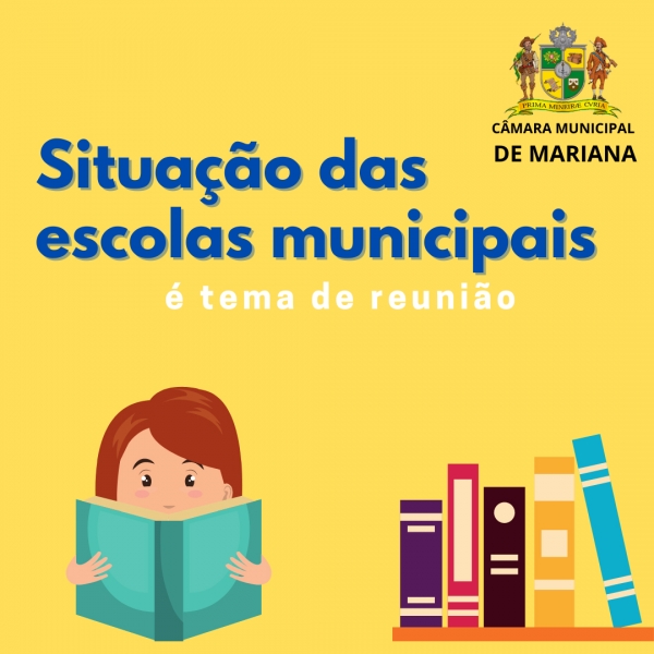 Câmara de Mariana debate situação das escolas municipais