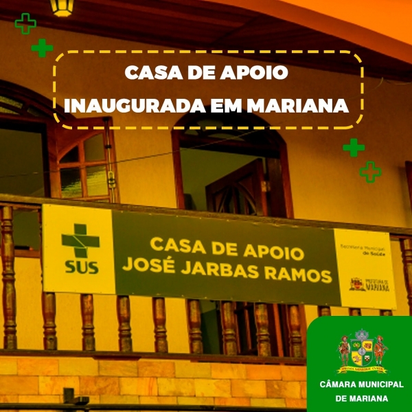 Casa de Apoio a pacientes marianenses é inaugurada