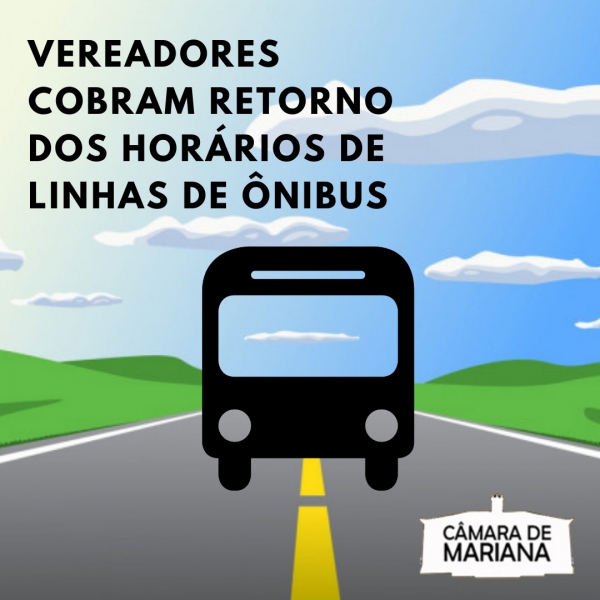Vereadores cobram retorno dos horários de linhas de ônibus em Mariana