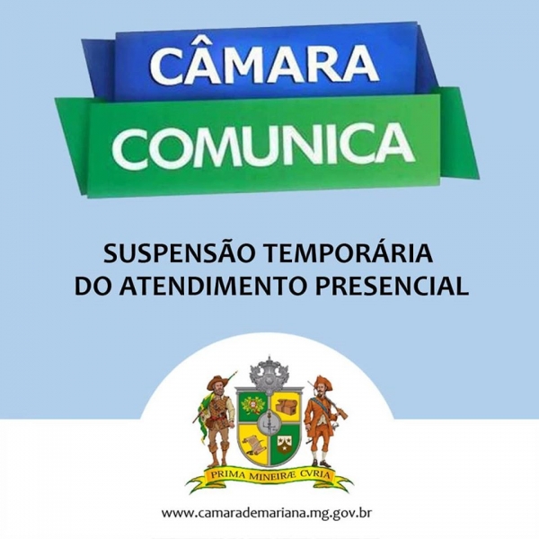 Câmara de Mariana suspende atendimento presencial temporariamente